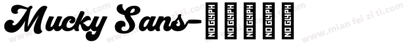 Mucky Sans字体转换